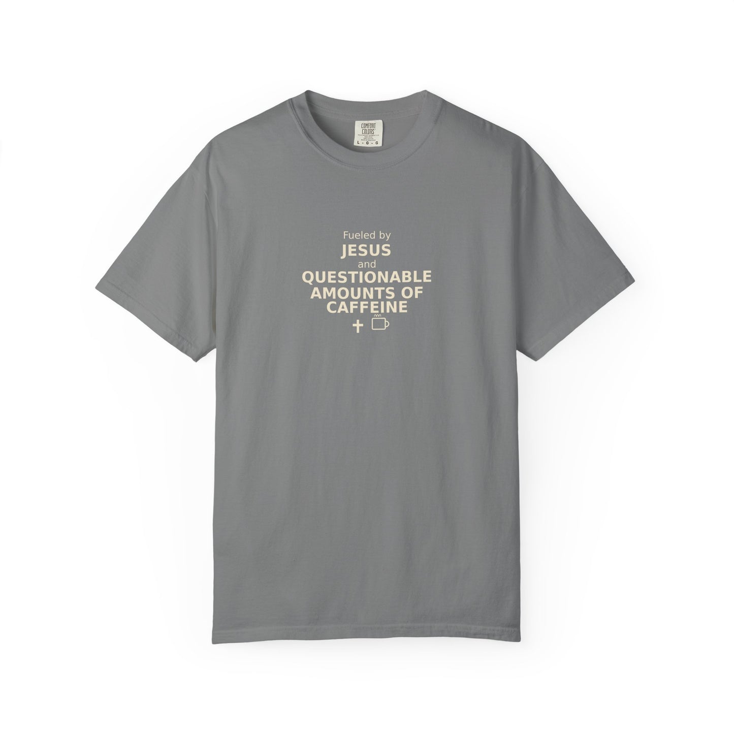 Fueled by Jesus & Questionable Amounts of Caffeine T-Shirt