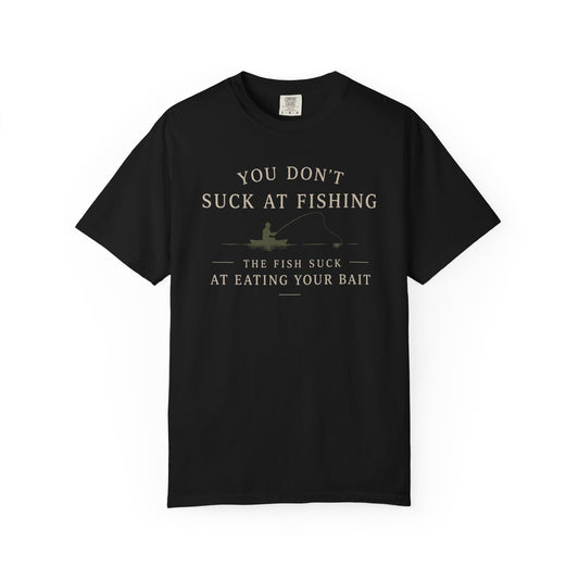 Fishing Humor T-Shirt — "You Don't Suck at Fishing" Graphic Tee