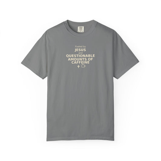 Fueled by Jesus & Questionable Amounts of Caffeine T-Shirt